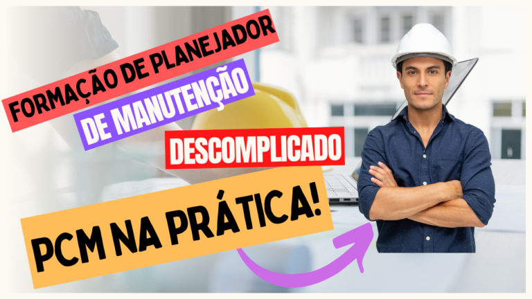 *EM DESENVOLVIMENTO*PCM na Prática! – Formação de Planejador(a) de Manutenção